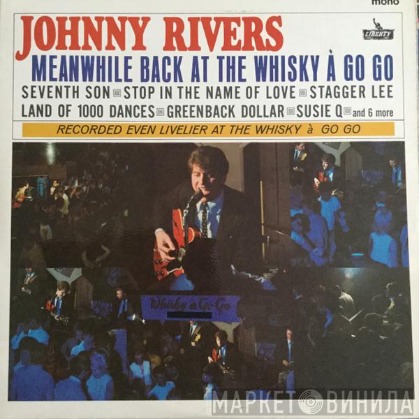 Johnny Rivers - Meanwhile Back At The Whisky A Go Go