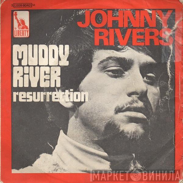 Johnny Rivers - Muddy River / Resurrection