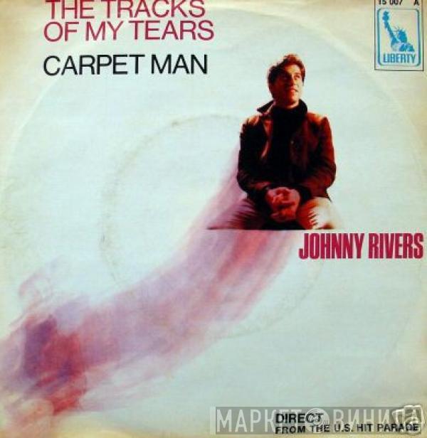 Johnny Rivers - The Tracks Of My Tears / Carpet Man