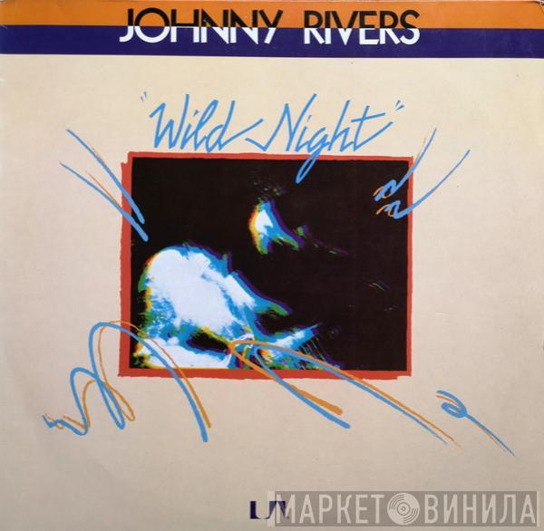 Johnny Rivers - Wild Night