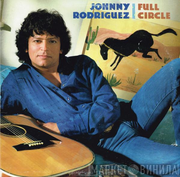 Johnny Rodriguez  - Full Circle