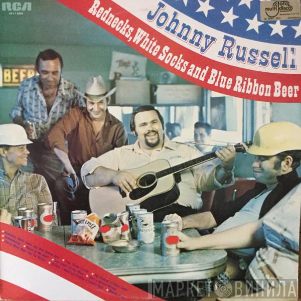 Johnny Russell  - Rednecks, White Socks And Blue Ribbon Beer