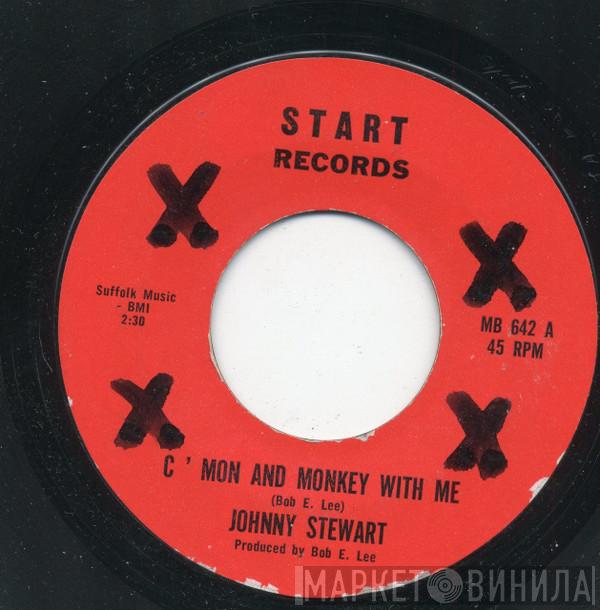 Johnny Stewart  - C'mon And Monkey With Me / Misery Loves Company