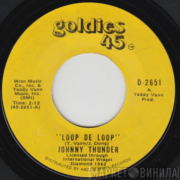 Johnny Thunder - Loop de Loop