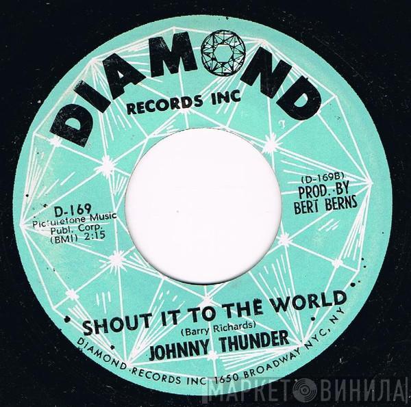 Johnny Thunder - More More More Love Love Love / Shout It To The World