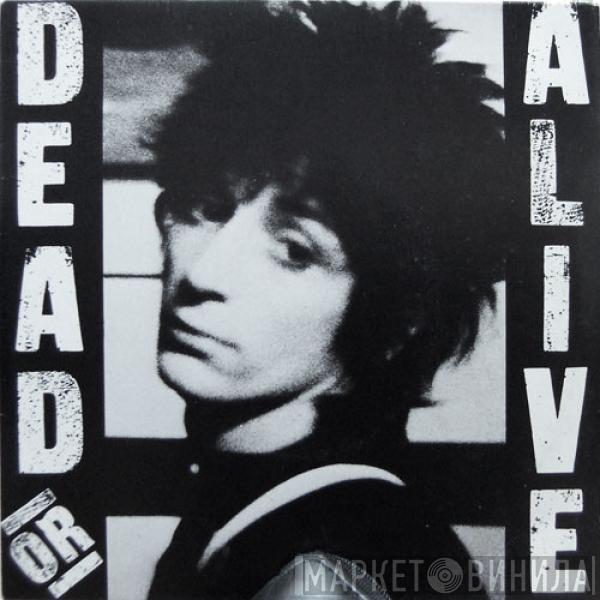 Johnny Thunders - Dead Or Alive