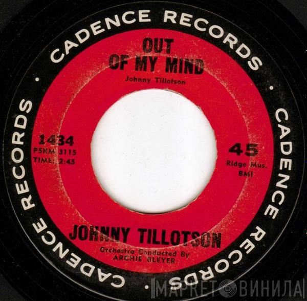  Johnny Tillotson  - Out Of My Mind / Empty Feelin'