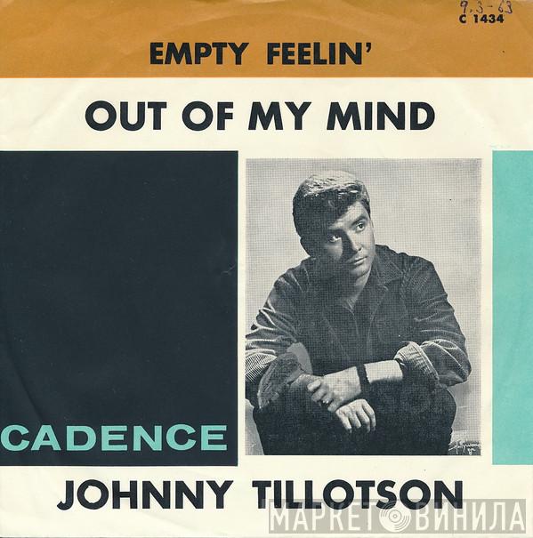  Johnny Tillotson  - Out Of My Mind / Empty Feelin'