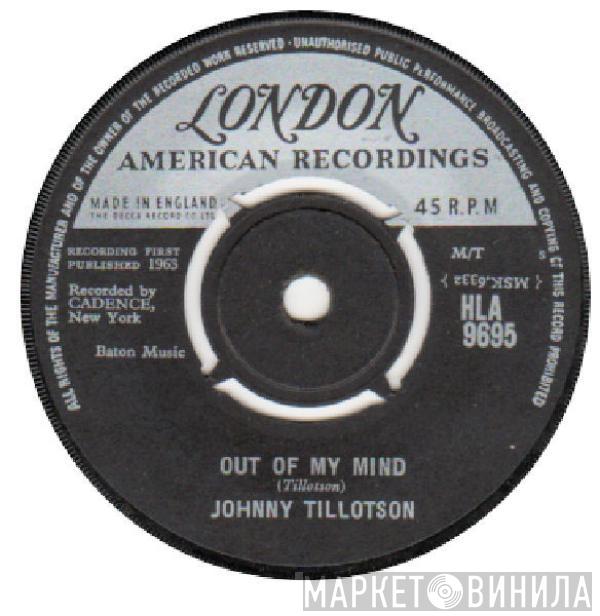  Johnny Tillotson  - Out Of My Mind