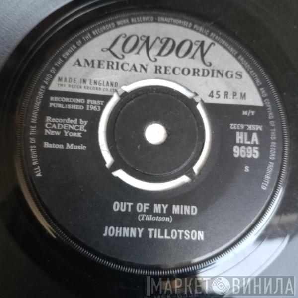  Johnny Tillotson  - Out Of My Mind