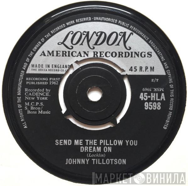 Johnny Tillotson - Send Me The Pillow You Dream On