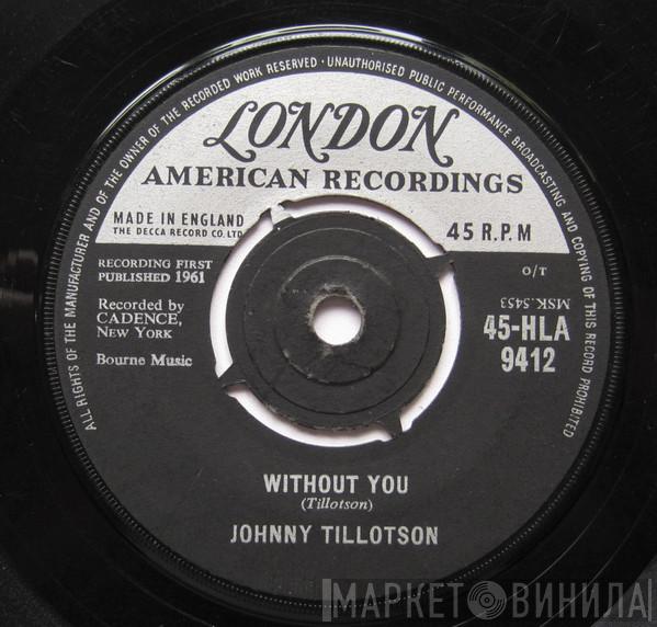 Johnny Tillotson - Without You / Cutie Pie