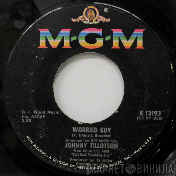 Johnny Tillotson - Worried Guy / Please Don't Go Away