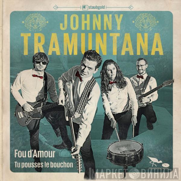 Johnny Tramuntana - Fou D'Amour