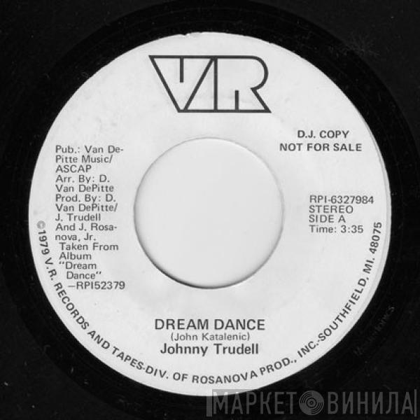 Johnny Trudell - Dream Dance