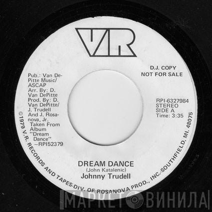 Johnny Trudell - Dream Dance
