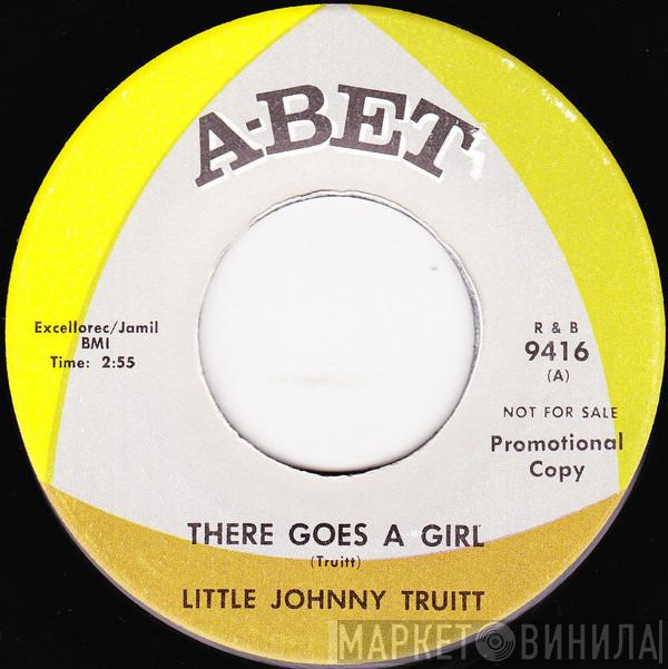 Johnny Truitt - There Goes A Girl / Don't Let Me Be A Cryin' Man