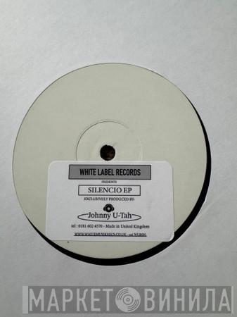 Johnny U - Silencio EP