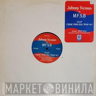 Johnny Vicious, MFSB - T.S.O.P. (Theme From Soul Train '94)