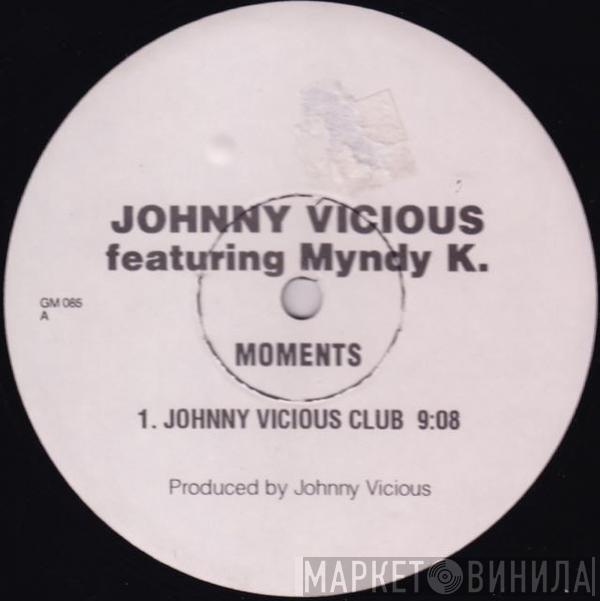 Johnny Vicious - Moments