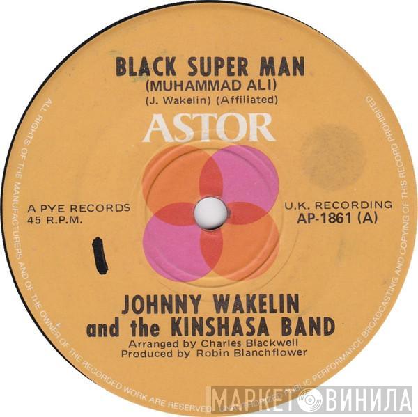  Johnny Wakelin & The Kinshasa Band  - Black Super Man (Muhammad Ali)