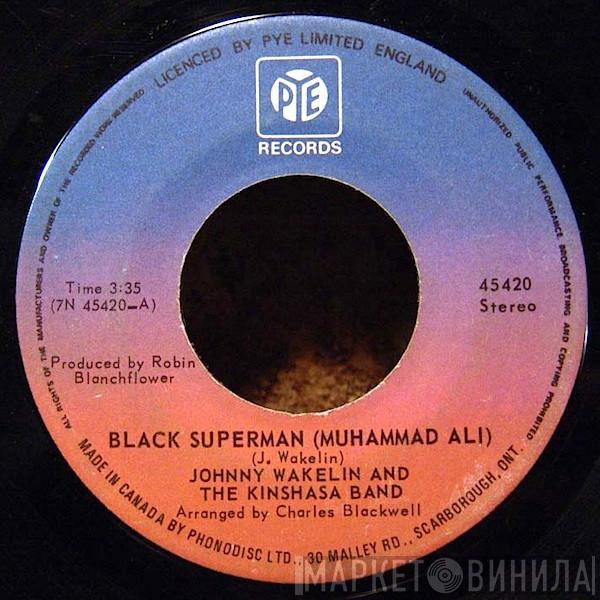  Johnny Wakelin & The Kinshasa Band  - Black Superman (Muhammad Ali)