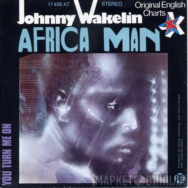  Johnny Wakelin  - Africa Man