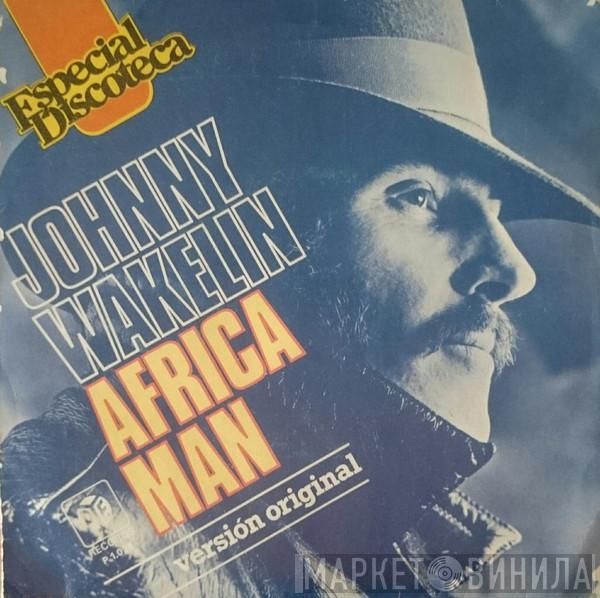 Johnny Wakelin - Africa Man