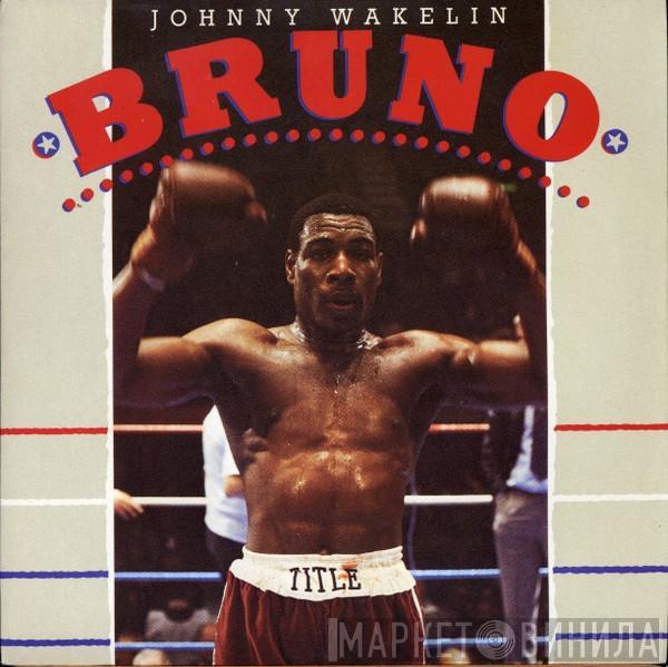 Johnny Wakelin - Bruno