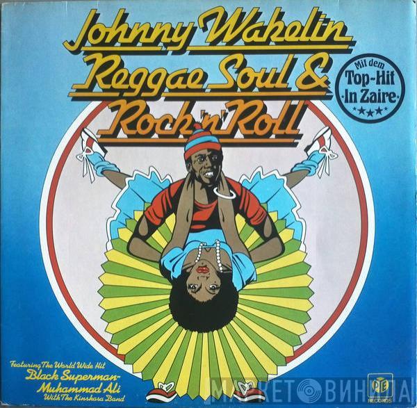 Johnny Wakelin - Reggae Soul & Rock 'n' Roll