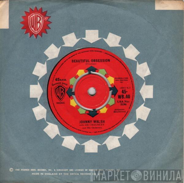 Johnny Walsh, Sir Chauncey & His Exciting Strings - Beautiful Obsession