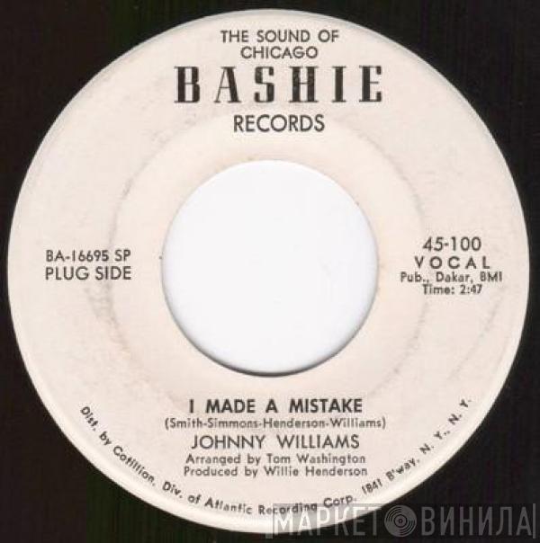 Johnny Williams  - I Made A Mistake / Baby Be Mine