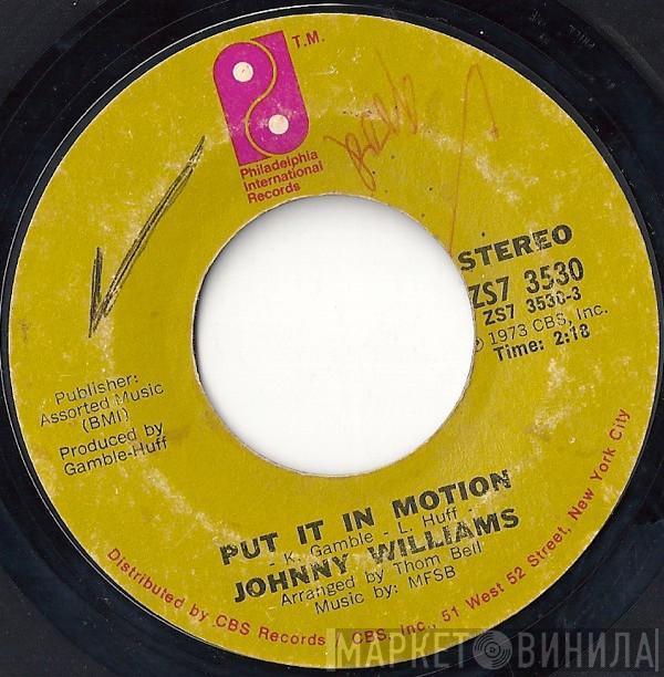 Johnny Williams  - Put It In Motion