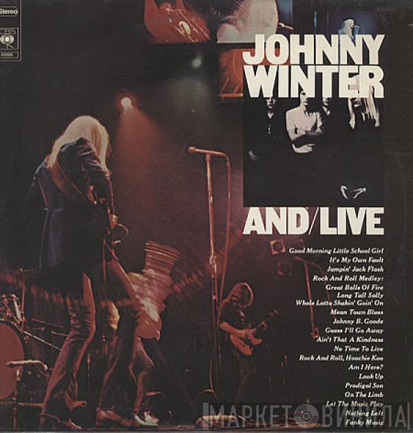 Johnny Winter - And/Live