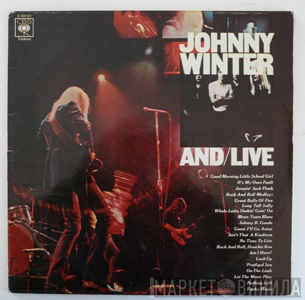 Johnny Winter - And/Live