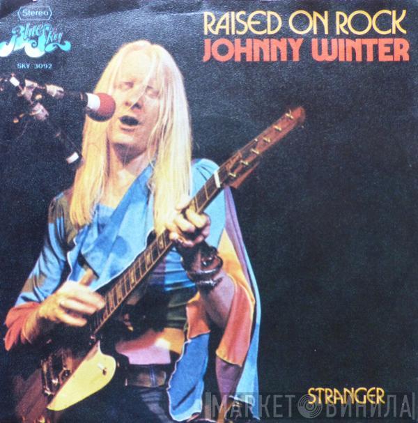 Johnny Winter - Raised On Rock