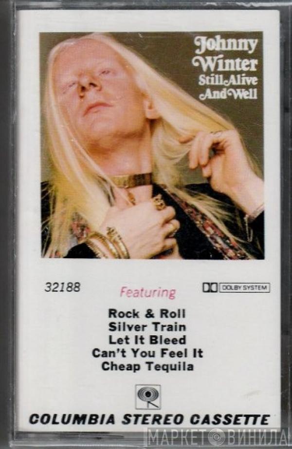 Johnny Winter - Still Alive And Well