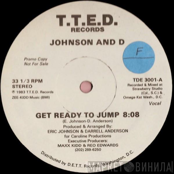 Johnson And D - Get Ready To Jump