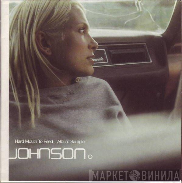 Johnson - Hard Mouth To Feed