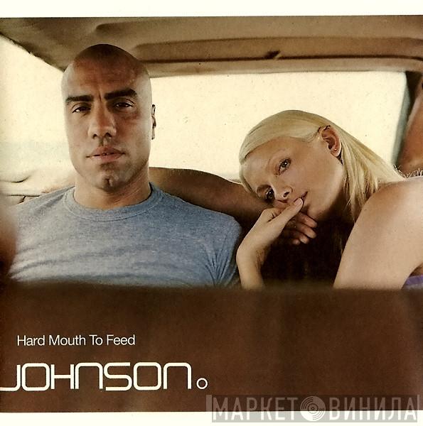 Johnson  - Hard Mouth To Feed