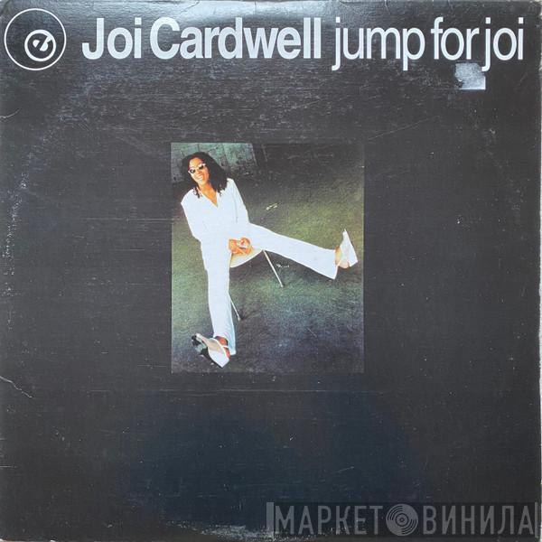 Joi Cardwell - Jump For Joi