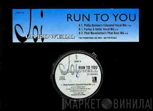 Joi Cardwell - Run To You