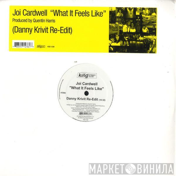 Joi Cardwell - What It Feels Like (Danny Krivit Re-Edit)