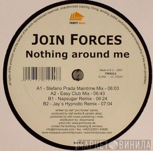 Join Forces - Nothing Around Me