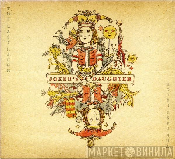 Joker's Daughter - The Last Laugh