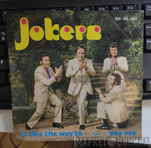 Jokers  - Is This The Way To