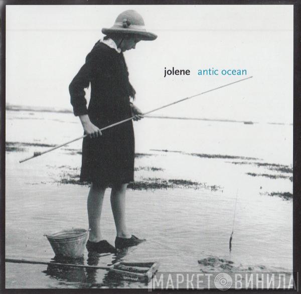 Jolene - Antic Ocean