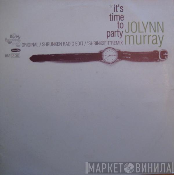 Jolynn Murray - It's Time To Party