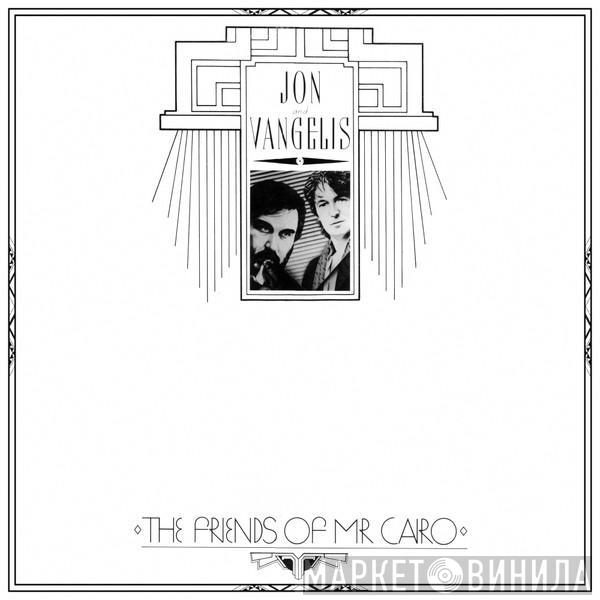 Jon & Vangelis - The Friends Of Mr Cairo