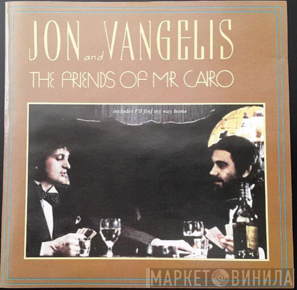  Jon & Vangelis  - The Friends Of Mr Cairo